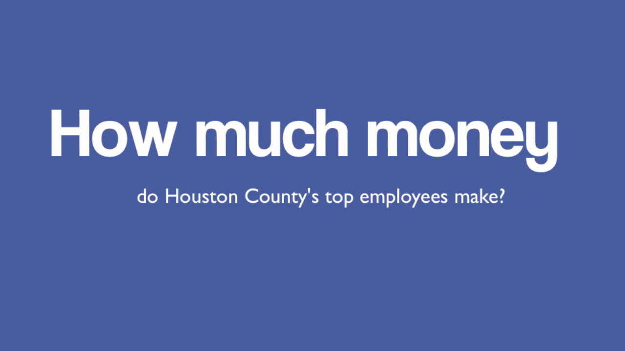 Here's how much money Houston County employees made in 2018