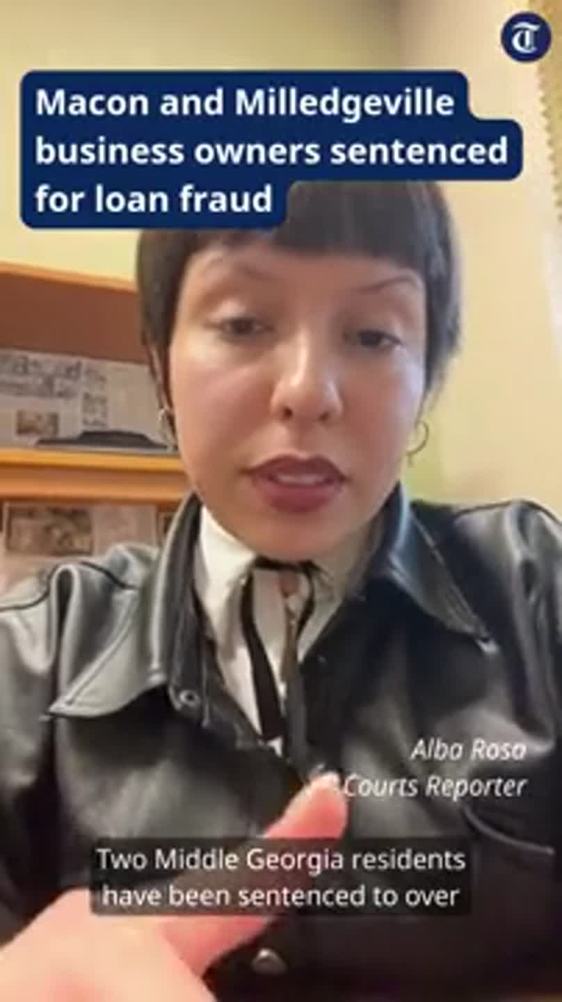 Macon and Milledgeville business owners sentenced for loan fraud