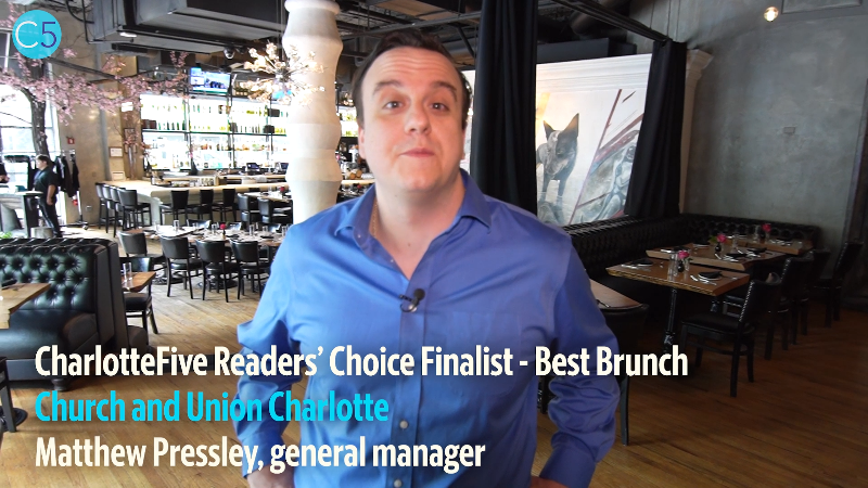 Video: CharlotteFive Readers’ Choice Best Brunch finalist: Church and Union Charlotte