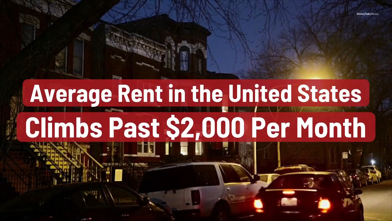 Average Rent in the United States Climbs Past $2,000 per Month