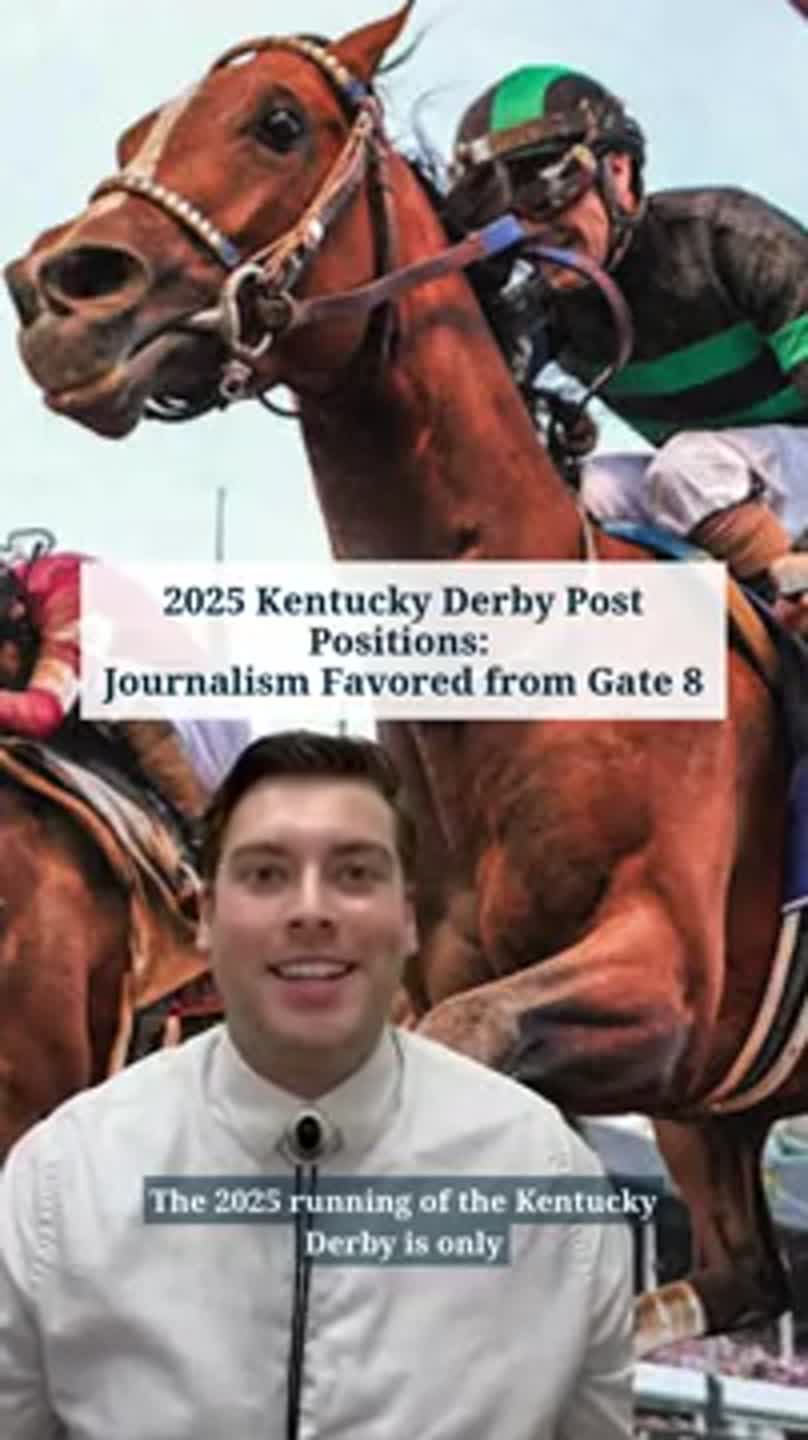 2025 Kentucky Derby Post Positions:  Journalism Favored from Gate 8