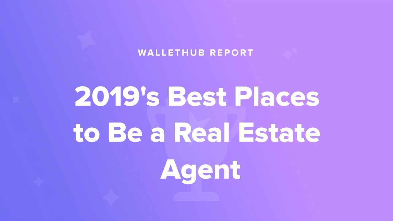 These are the best cities to be a real estate agent in 2019