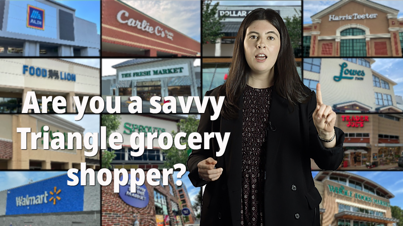 Are you a savvy Triangle grocery shopper? We want to hear from you.