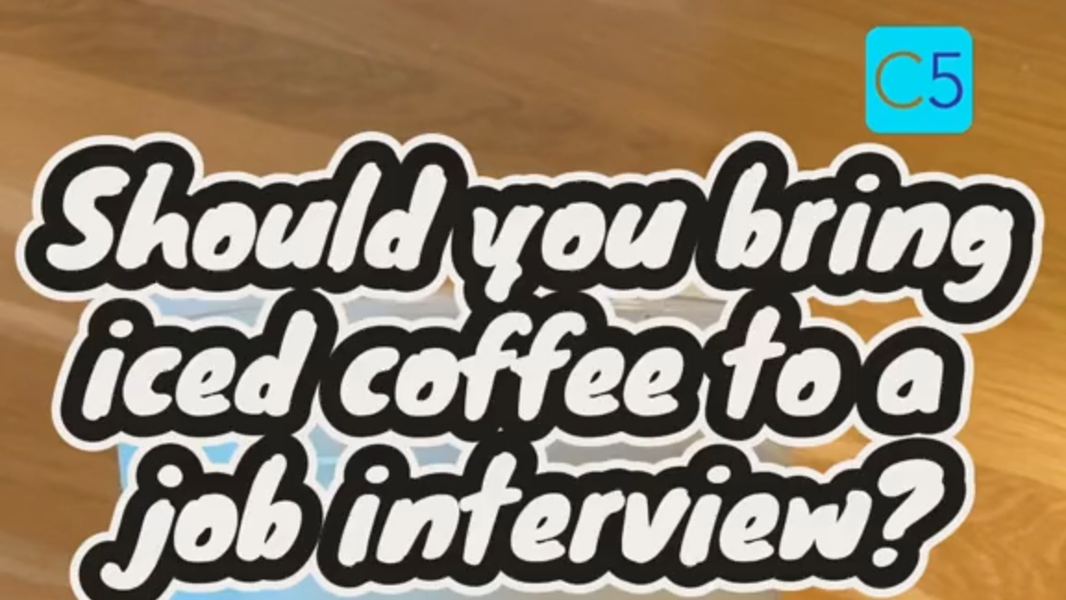 The great iced coffee debate: Should you bring it to an interview?