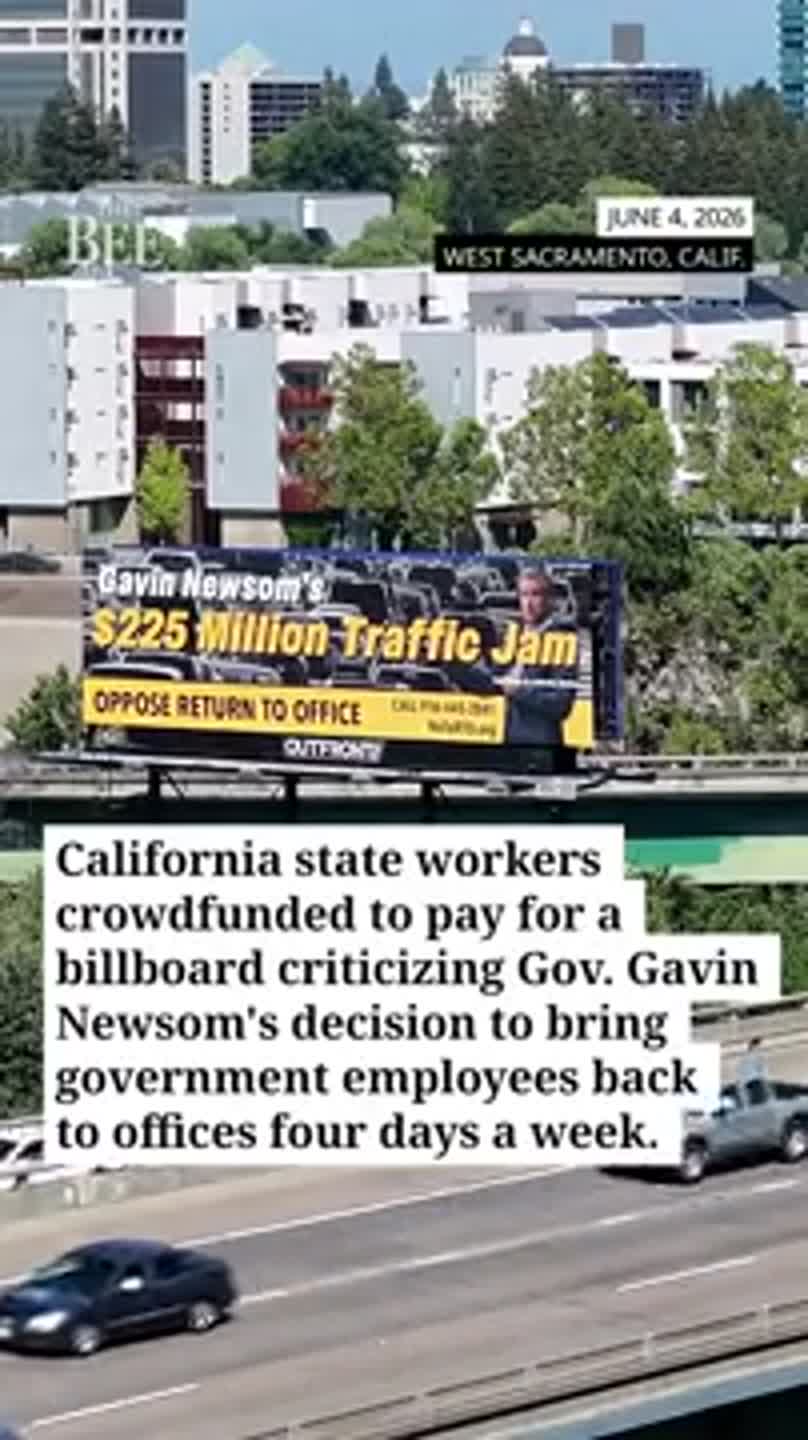 See billboard crowdfunded by state workers against Gov. Newsom's RTO order