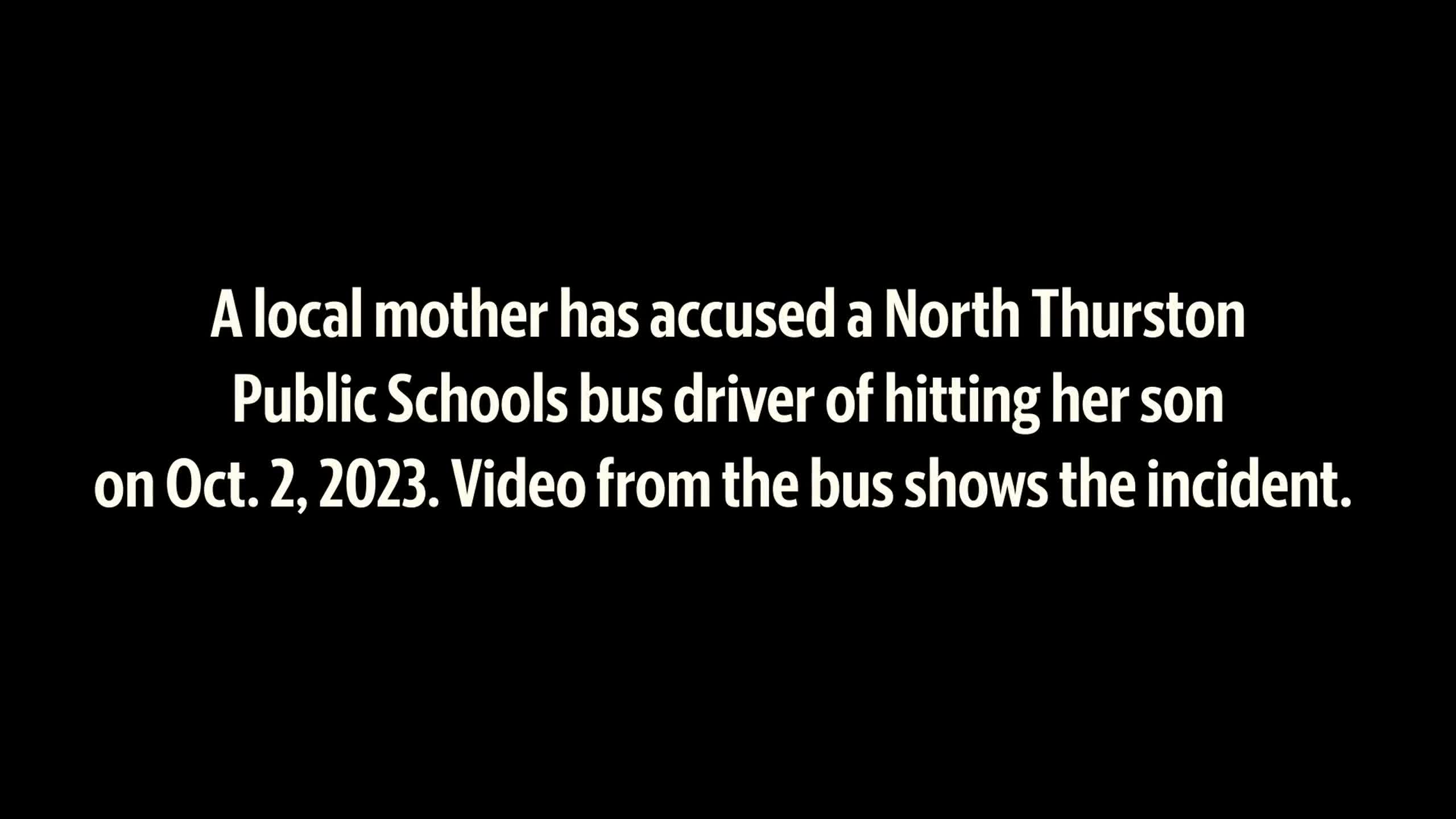 Mother says North Thurston bus driver hit her son with his hand. And there’s video