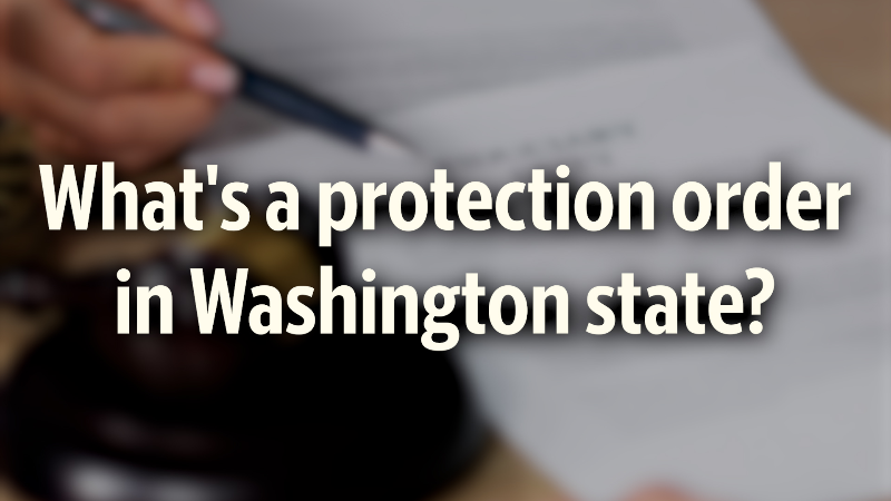 What's a protection order in Washington state?