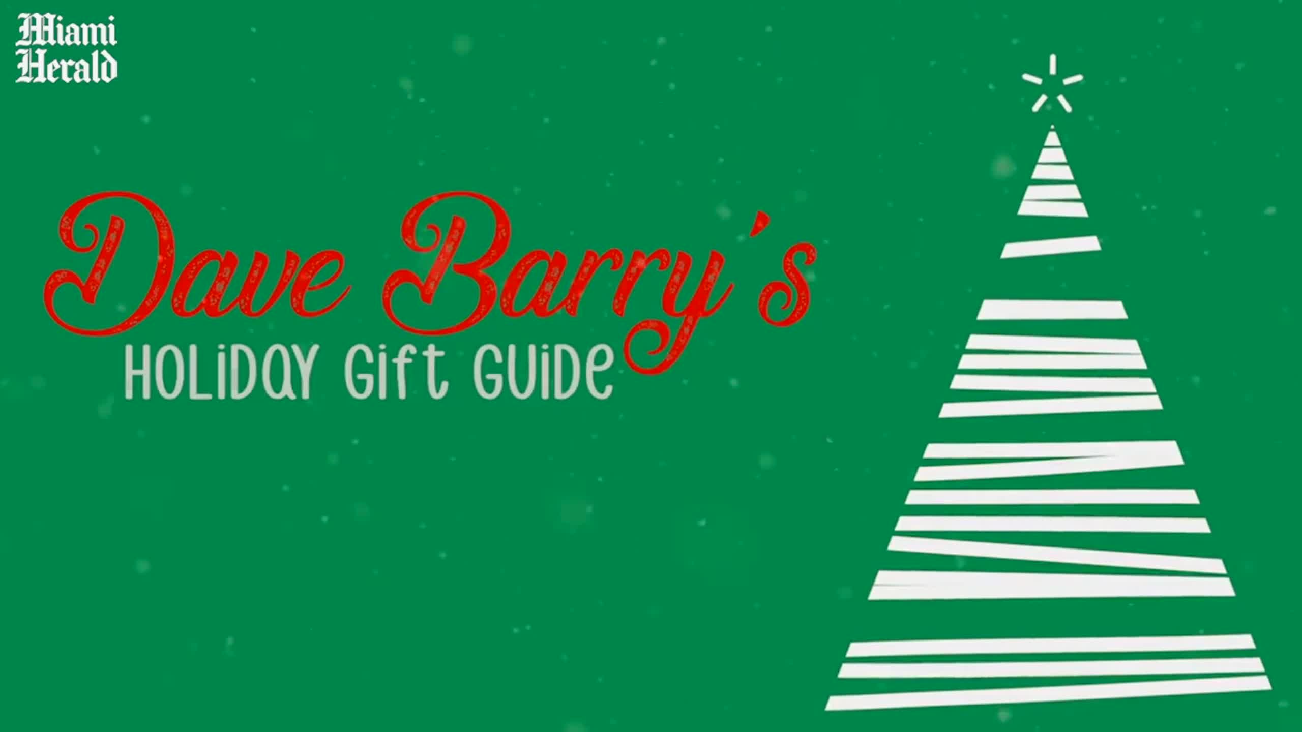 Dave Barry Holiday Gift Guide 2023