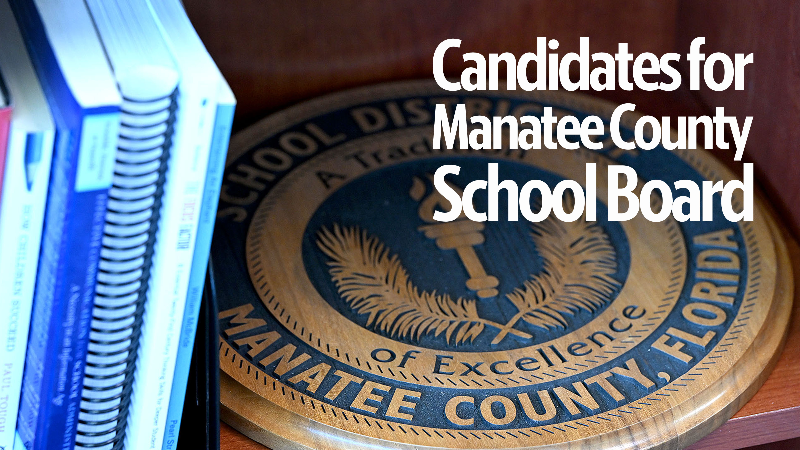 Candidates for the Manatee School Board