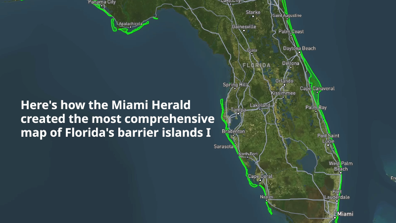 Here's how the Herald created the most comprehensive map of Florida's barrier islands