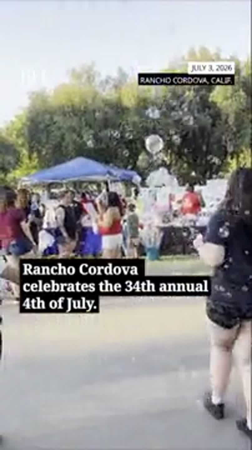 See Rancho Cordova Independence Day celebration for nation's 250th birthday