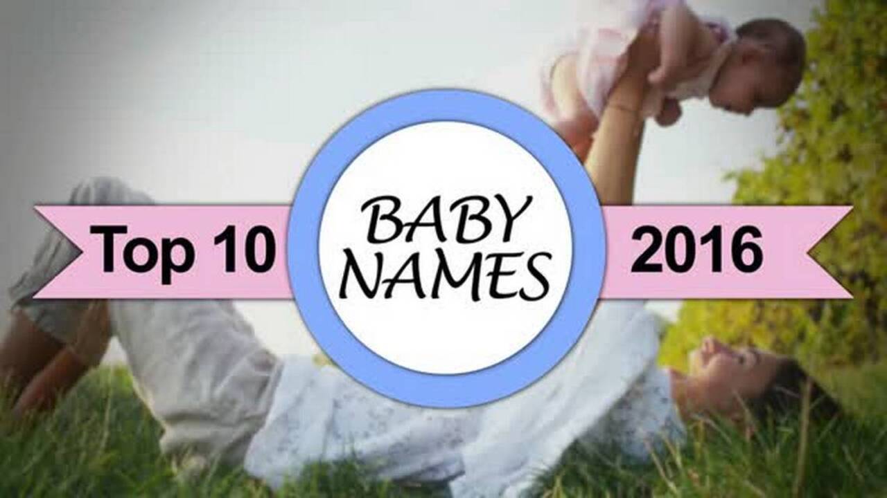 Top 10 baby names for 2016