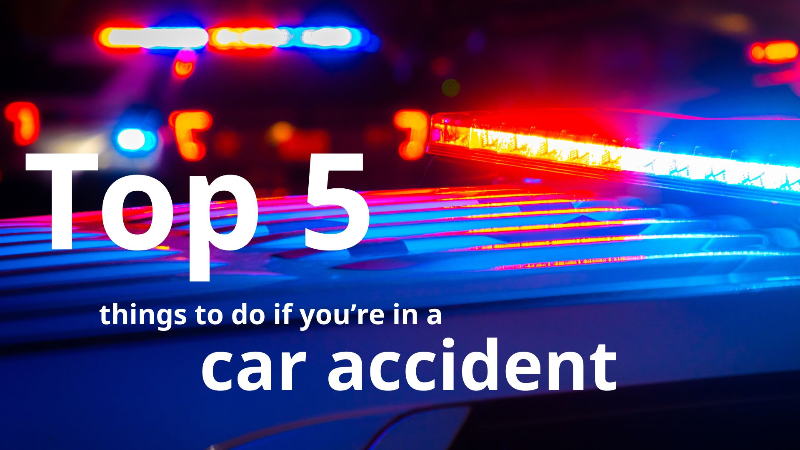 Top 5 things to do after a car accident