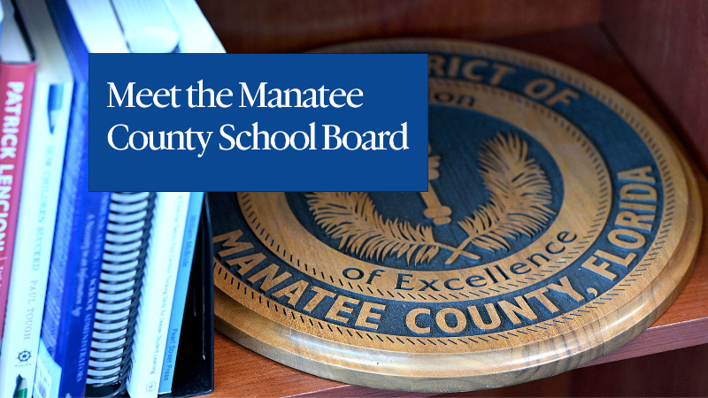 Who are the Manatee County School Board Members?