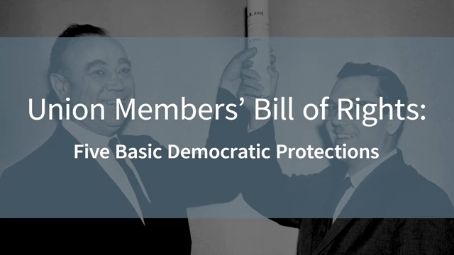 Learn about union members’ bill of rights