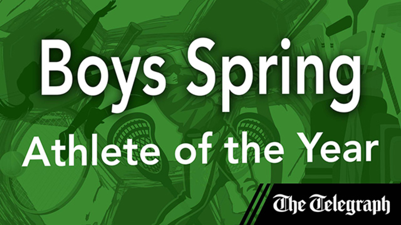 Video: Here is a list of The Telegraph’s boys spring Athlete of the Year candidates for high school sports
