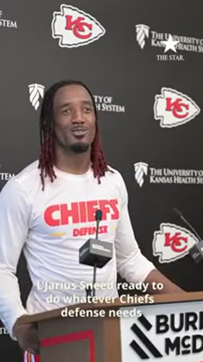'Feels like I'm home:' L'Jarius Sneed ready to do whatever Chiefs' defense needs