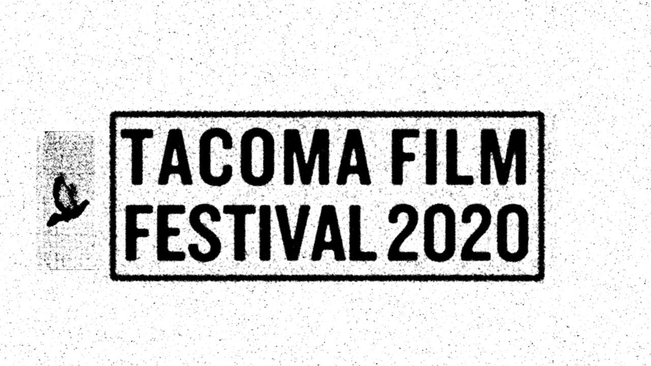 Grab some popcorn and check out the Tacoma Film Festival 2020
