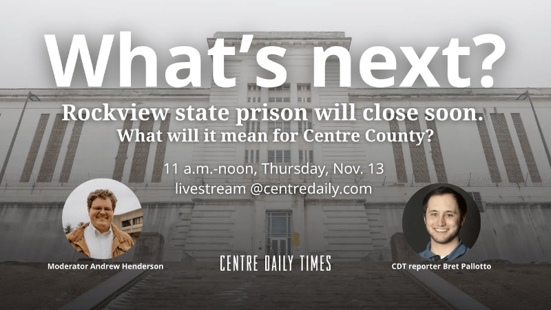 Discussion of how Rockview’s closing will impact Centre County