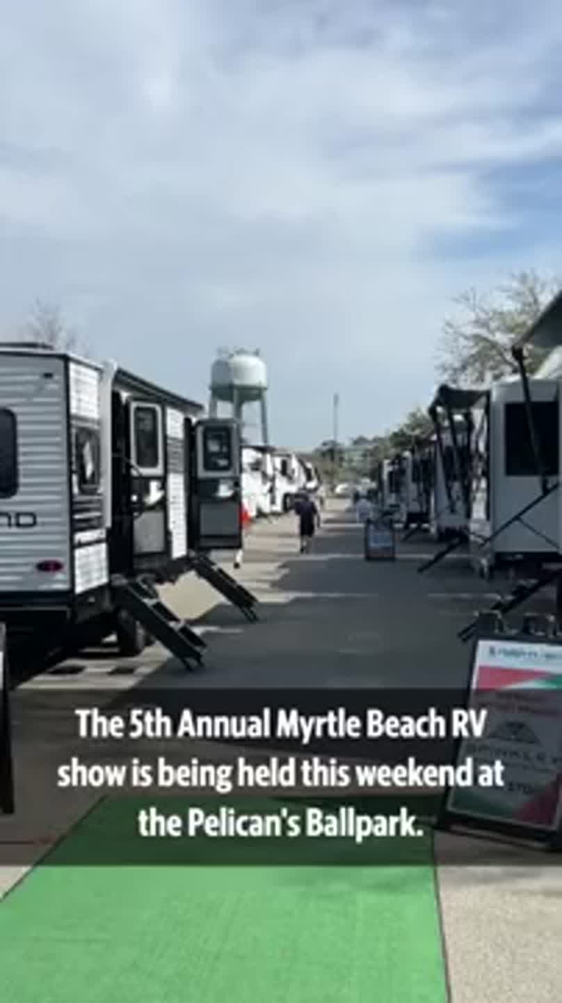 Myrtle Beach RV show being held at Pelican's ballpark this weekend.