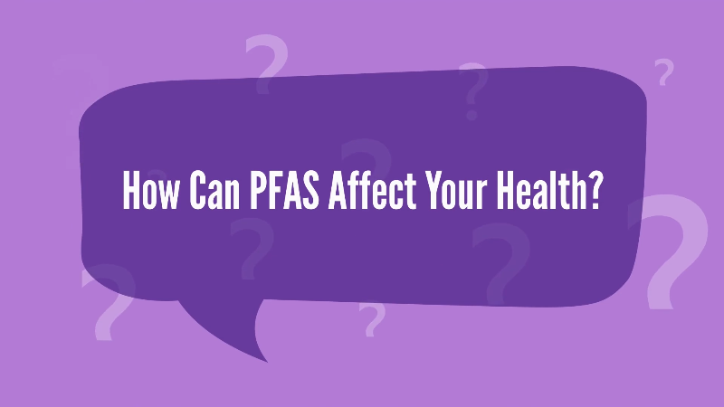 Watch: Find out why PFAS are a health concern